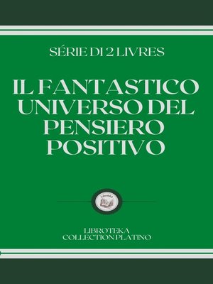 cover image of IL FANTASTICO UNIVERSO DEL PENSIERO POSITIVO